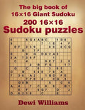 The big book of 16 × 16 Giant Sudoku: 200 16 × 16 Sudoku Puzzles - Paperback