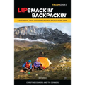 Lipsmackin' Backpackin': Lightweight, Trail-Tested Recipes for Backcountry Trips - Paperback