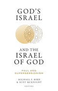 God's Israel and the Israel of God: Paul and Supersessionism - Paperback