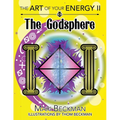 The The Art of Your Energy II: The Godsphere - Paperback