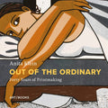 Anita Klein: Out of the Ordinary: Forty Years of Printmaking - Hardcover