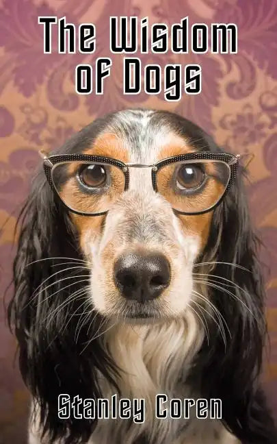 The Wisdom of Dogs - Paperback