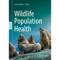 Wildlife Population Health - Hardcover