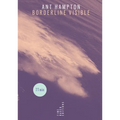 Ant Hampton: Borderline Visible - Paperback