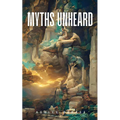 Myths Unheard - Paperback