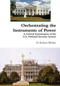 Orchestrating the Instruments of Power - Hardcover
