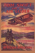 Tom Swift and his Air Glider - Paperback