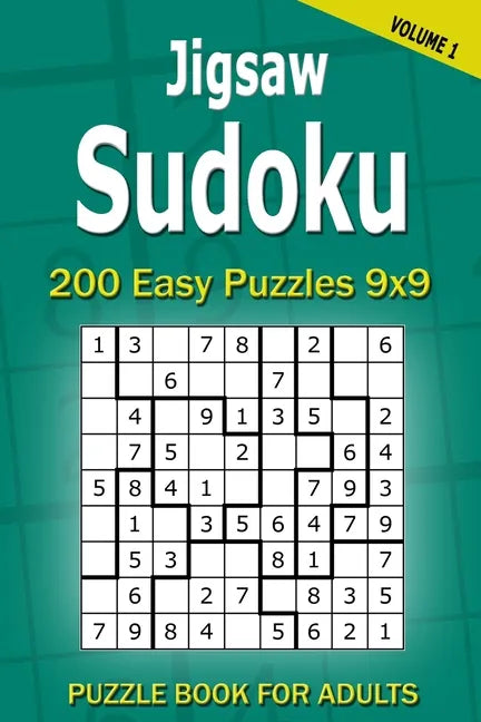 Jigsaw Sudoku Puzzle Book for Adults: 200 Easy Puzzles 9x9 (Volume 1) - Paperback