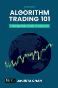 Algorithm Trading 101: Trading made simple for everyone - Paperback