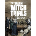 The Salem Witch Trials: Mass Hysteria and Many Lives Lost - Hardcover