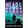 Head of the Class: Book One of the System Apocalypse Liberty series - Hardcover