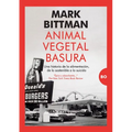 Animal, Vegetal, Basura - Paperback