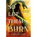 So Let Them Burn (Standard Edition) - Paperback