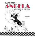 Glady's Peto's Angela: Blithe Spirit of the 1920s, Volume I - Hardcover