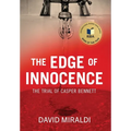 The Edge of Innocence: The Trial of Casper Bennett - Hardcover