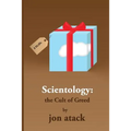 SCIENTOLOGY - The Cult of Greed - Paperback
