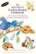 The Kids-Did-It! Cookie Bookie Cookbook: Fun & Easy Cookie Recipes Deliciously Illustrated by Kids! - Paperback