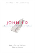 Nbbc, John 1-12: A Commentary in the Wesleyan Tradition - Paperback
