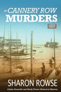 The Cannery Row Murders: A John Granville & Emily Turner Historical Mystery - Paperback