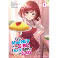 I Got Married to the Girl I Hate Most in Class (Manga) Vol. 1 - Paperback