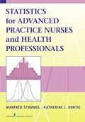 Statistics for Advanced Practice Nurses and Health Professionals - Paperback