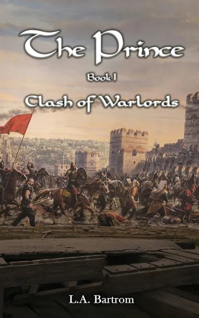 The Prince Book 1: Clash of Warlords - Hardcover