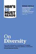 Hbr's 10 Must Reads on Diversity (with Bonus Article Making Differences Matter: A New Paradigm for Managing Diversity by David A. Thomas and Robin J. - Hardcover