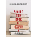 Should This Book Be Banned? An Anthology - Paperback