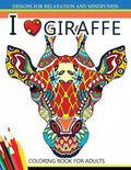 I love Giraffe Coloring Book for Adults: An Adult Coloring Book - Paperback