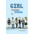 Girl: Love, Sex, Romance, and Being You - Paperback