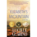Elizabeth's Mountain - Hardcover