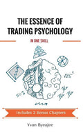 The Essence of Trading Psychology In One Skill - Paperback