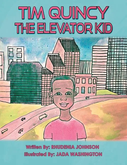 Tim Quincy: The Elevator Kid - Paperback