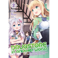 Drugstore in Another World: The Slow Life of a Cheat Pharmacist (Manga) Vol. 2 - Paperback