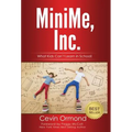 MiniMe, Inc.: What Kids Can't Learn in School! - Hardcover