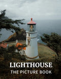 Lighthouse: The Picture Book of Amazing Lighthouse for Alzheimer's, Dementia & Seniors. - Paperback