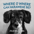 Oh Where Oh Where Can Harawene Be? - Paperback