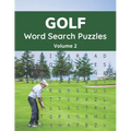 Golf Word Search Puzzles (Volume 2): Large Print Puzzle Book for Golfers and Fans - Paperback