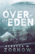 It's Over or It's Eden - Paperback