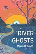 River Ghosts - Paperback