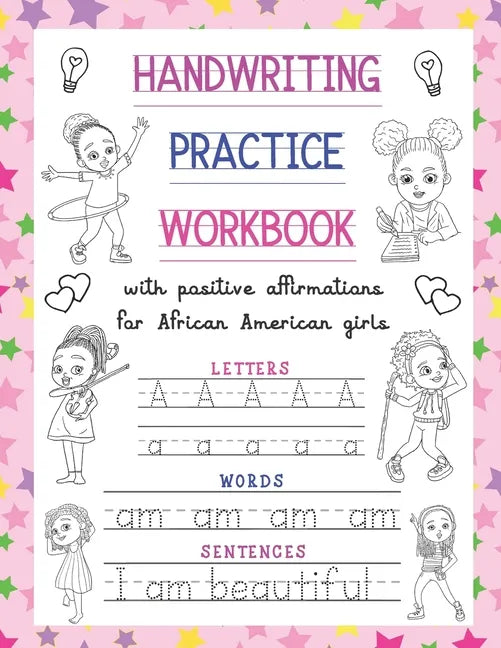 Handwriting Practice Workbook: With Positive Affirmations For African American Girls: Trace Print Letters, Words & Sentences: For Little Black Brown - Paperback