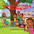An Unforgettable Journey: A Juneteenth Story - Paperback