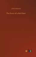 The Story of a Red Deer - Hardcover