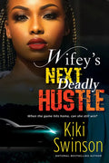 Wifey's Next Deadly Hustle - Paperback