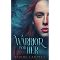 A Warrior For Her - Paperback
