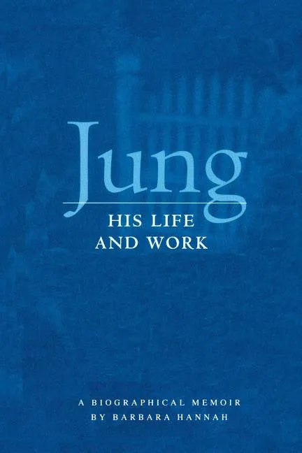 Jung: His Life and Work, a Biographical Memoir - Paperback