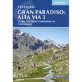 Trekking Gran Paradiso: Alta Via 2: 12-Day Trek from Chardonney to Courmayeur - Paperback