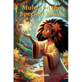 Mulu and the Special Flower: Discovering Magic in Nature's Whispers - Paperback