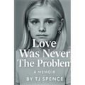 Love Was Never The Problem - Paperback