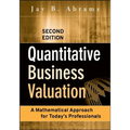 Quantitative Business Valuation: A Mathematical Approach for Today's Professionals - Hardcover